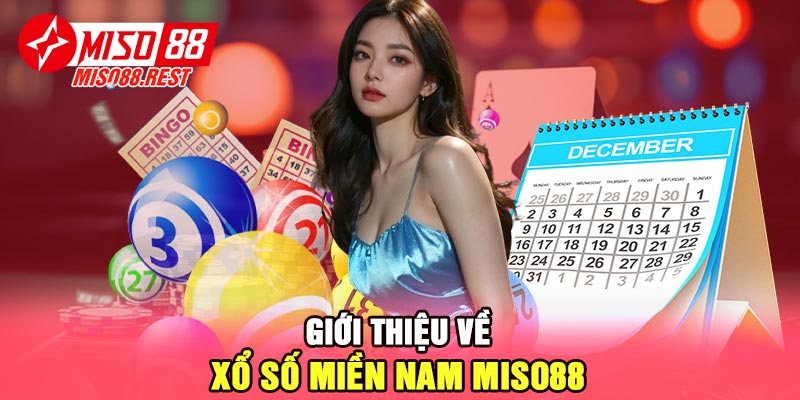 Giới thiệu về xổ số miền Nam Miso88